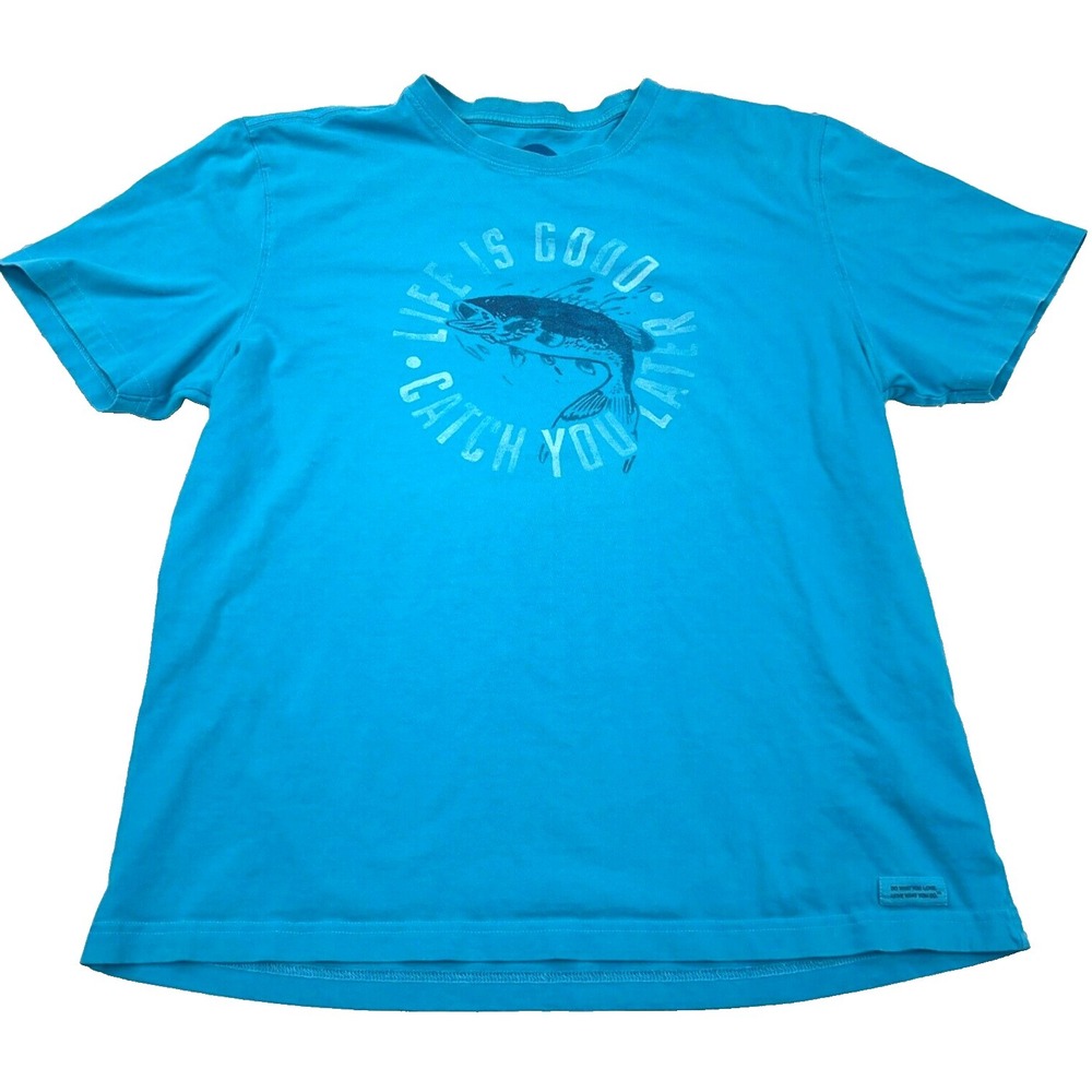 Life Is Good Shirt Men Large Blue Tee Classic Fit Bass Fishing Outdoor Camp Teal